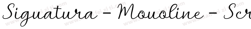 Siguatura - Mouoline - Scrip字体转换